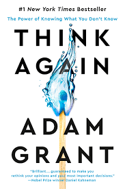 Cover Image of the Book Think Again By Adam Grant