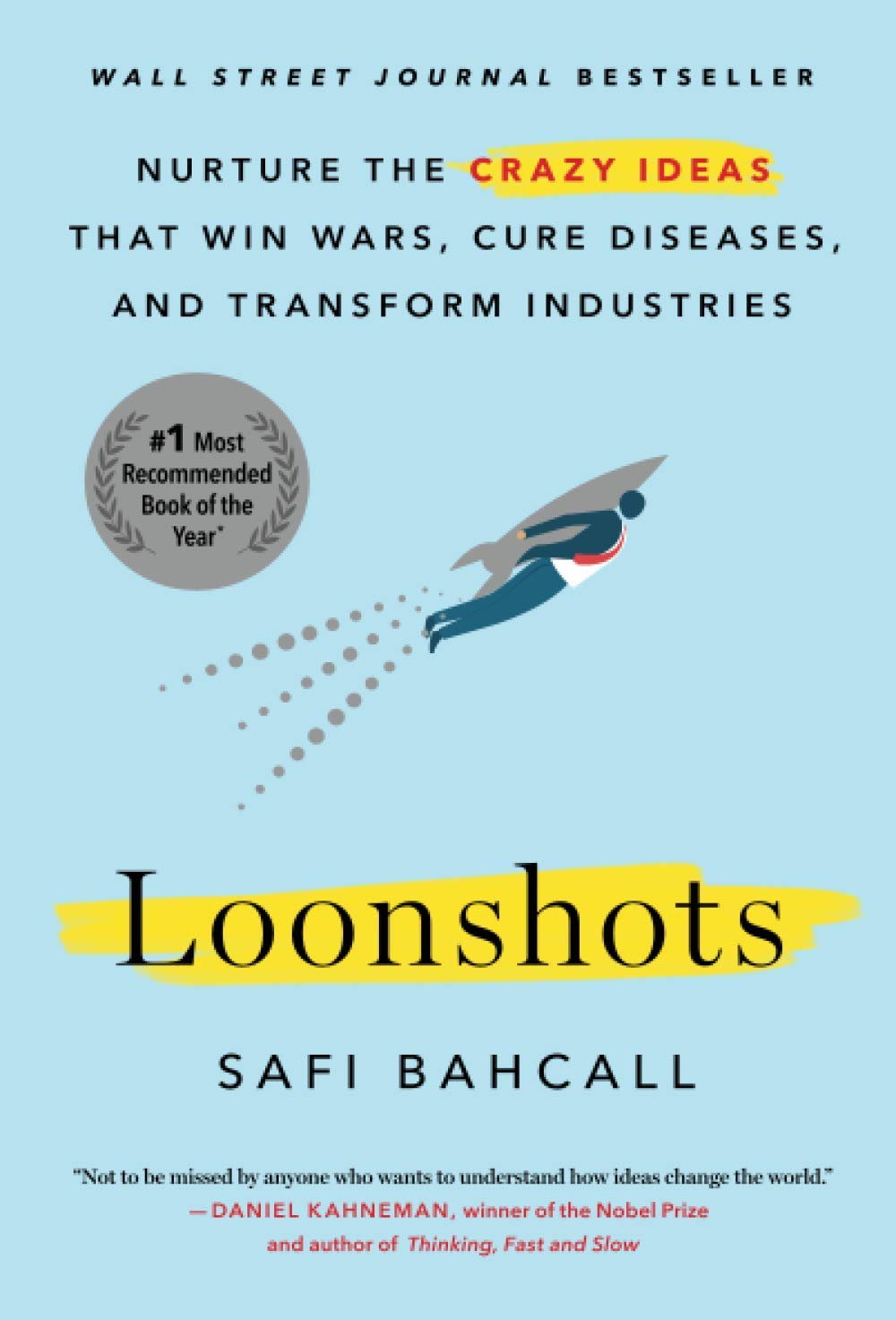 Image of Book Cover For Loonshots Nurture the Crazy Ideas That Win Wars Cure Diseases and Transform Industries