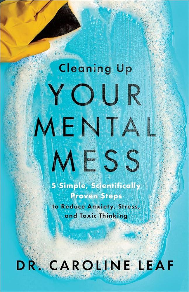 Cover image of book, "Cleaning Up your Mental Mess."