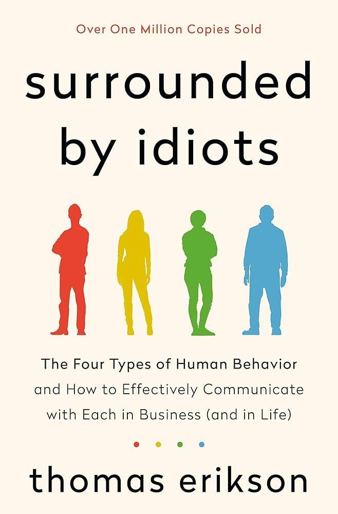 cover image of the book "Surrounded by Idiots" by Thomas Erickson